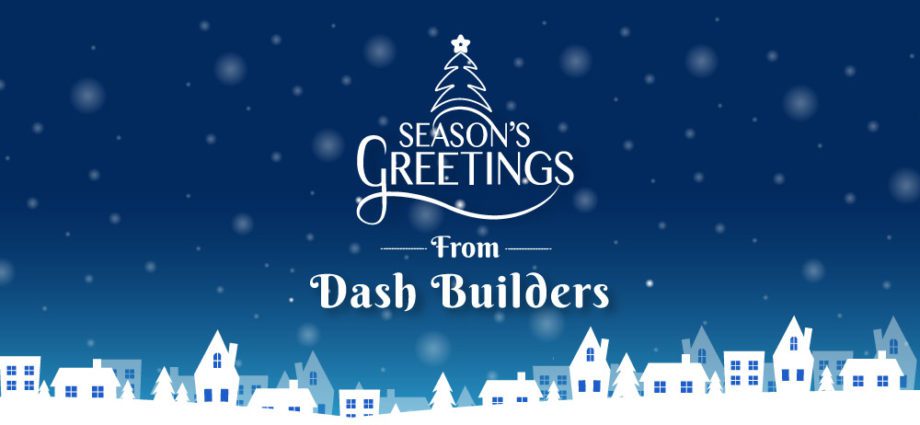 Season's Greetings from Dash Builders