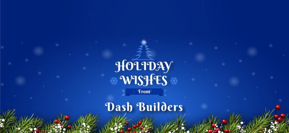 Season’s Greetings from Dash Builders