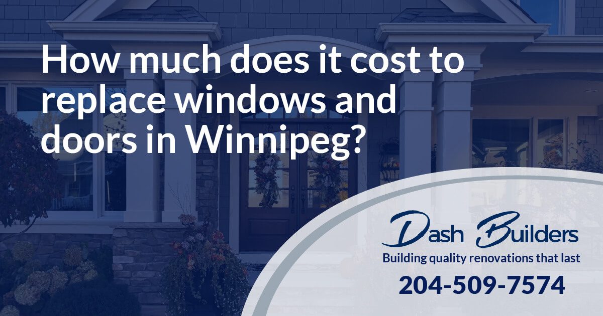 How much does it cost to replace windows and doors in Winnipeg?